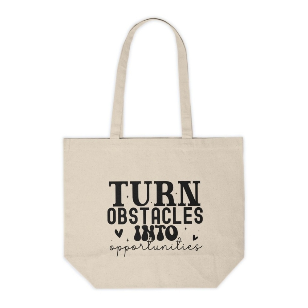Turn Obstacles Into Opportunities Custom Canvas Tote Bag